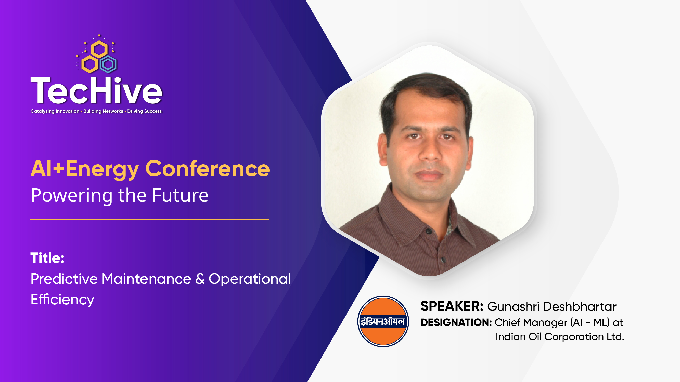 Gunashri Deshbhartar – Chief Manager (AI-ML), Indian Oil Corporation Limited